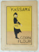 Kassama corn flour, Maîtres de l’affiche,  Beggarstaffs